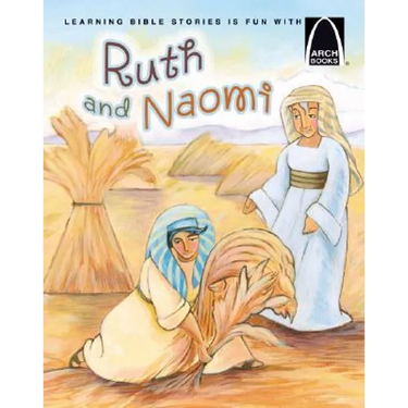 Ruth and Naomi - Arch Books