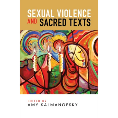Sexual Violence and Sacred Texts
