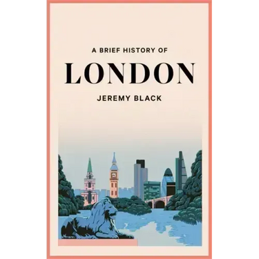 A Brief History of London: The International City