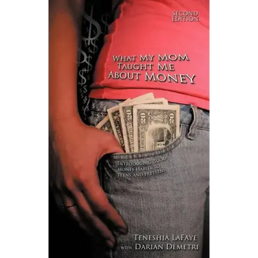 What My Mom Taught Me About Money: Introducing Good Money Habits to Teens and Preteens