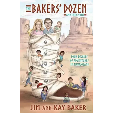 THE BAKERS' DOZEN and Then Some