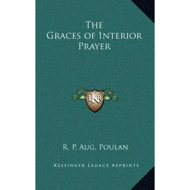 The Graces of Interior Prayer