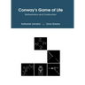Conway's Game of Life: Mathematics and Construction