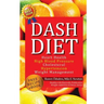 Dash Diet: Heart Health, High Blood Pressure, Cholesterol, Hypertension, Weight Management: (Enhanced-Updated Edition) Lose Weigh