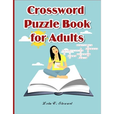 Crossword Puzzle Book for Adults: LARGE-PRINT, MEDIUM-LEVEL PUZZLES THAT ENTERTAIN AND CHALLENGE for Adults