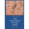 The Lowliness of the Mind