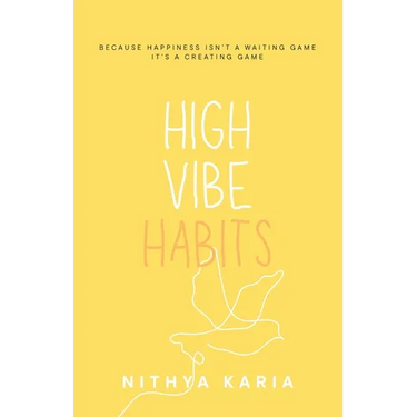 High Vibe Habits