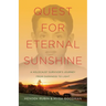 Quest for Eternal Sunshine: A Holocaust Survivor's Journey from Darkness to Light