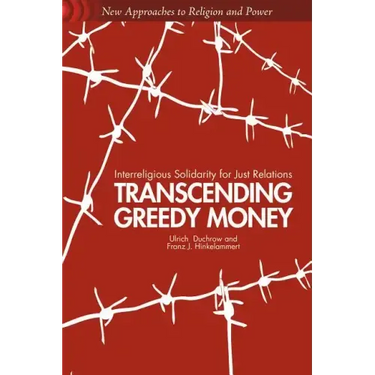 Transcending Greedy Money: Interreligious Solidarity for Just Relations
