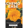 Chemo Ease: Experiencing Chemotherapy Side Effects - How Natural Health Can Help