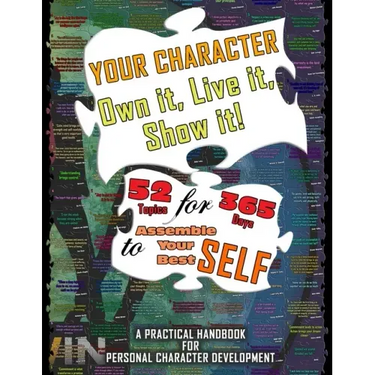 Your Character - Own It, Live It, Show It!