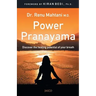 Power Pranayama: The Key to Body-Mind Management