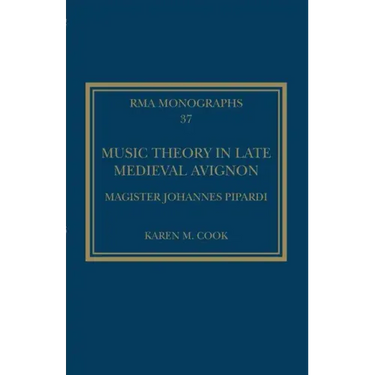 Music Theory in Late Medieval Avignon: Magister Johannes Pipardi