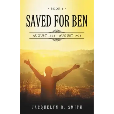 Saved for Ben: Book 1