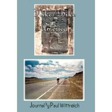 Hike/Bike America: Hike the Appalachian Trail End-to-End Bike Across America Coast-to-Coast