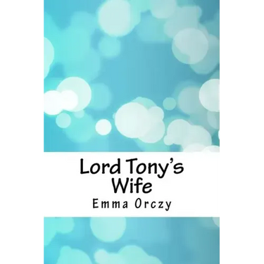 Lord Tony's Wife