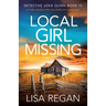 Local Girl Missing: A totally unputdownable crime thriller and mystery novel