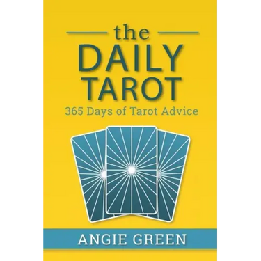 The Daily Tarot: 365 Days of Tarot Advice