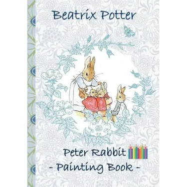 Peter Rabbit Painting Book: Colouring Book, coloring, crayons, coloured pencils colored, Children's books, children, adults, adult, grammar school, Ea