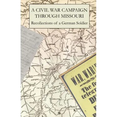 A Civil War Campaign Through Missouri