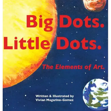 Big Dots. Little Dots. the Elements of Art.