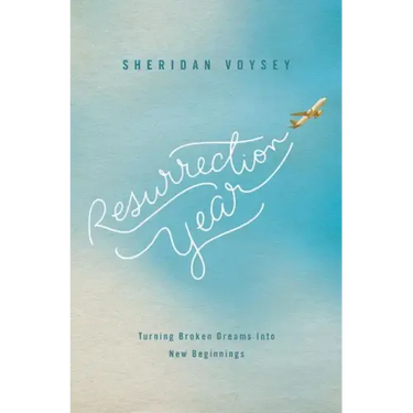 Resurrection Year: Turning Broken Dreams Into New Beginnings