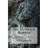 The Dunwich Horror: (Special Edition include: The Shunned House)