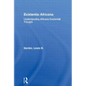 Existentia Africana: Understanding Africana Existential Thought