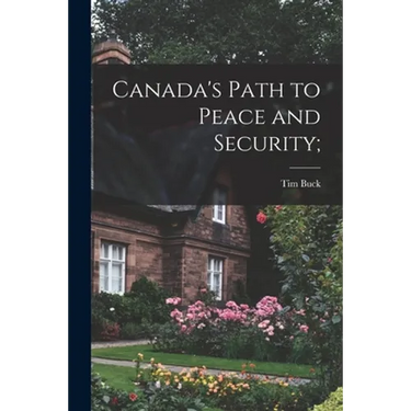 Canada's Path to Peace and Security;