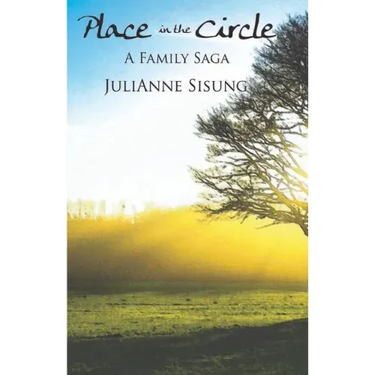 Place in the Circle: A Family Saga