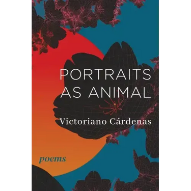 Portraits as Animal: Poems