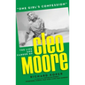"One Girl's Confession" - The Life and Career of Cleo Moore (hardback)