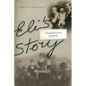 Eli's Story: A Twentieth-Century Jewish Life
