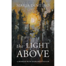 The Light Above: A Memoir with Margaret Fuller