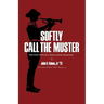 Softly Call the Muster: The Evolution of a Texas Aggie Traditionvolume 52