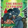 The Brave Elephant
