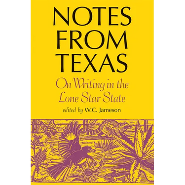 Notes from Texas: On Writing in the Lone Star State