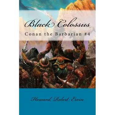 Black Colossus: Conan the Barbarian #4