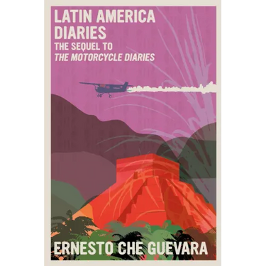 Latin America Diaries: The Sequel to the Motorcycle Diaries