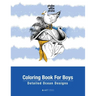 Coloring Book For Boys: Detailed Ocean Designs: Colouring Pages For Relaxation, Tweens, Preteens, Ages 8-12, Detailed Zendoodle Drawings, Calm
