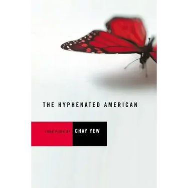 The Hyphenated American: Four Plays: Red, Scissors, a Beautiful Country, and Wonderland