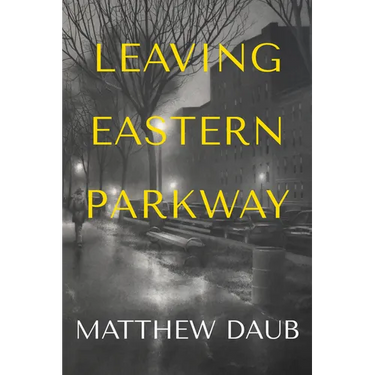 Leaving Eastern Parkway a Novel