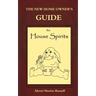 The New Homeowner's Guide to House Spirits