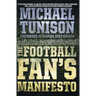 The Football Fan's Manifesto