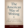The American Way of Writing: How to Communicate Like a Native at School, at Work, and on the Road