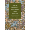 Social Housing, Wellbeing and Welfare