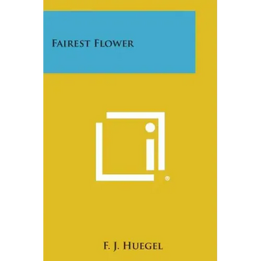 Fairest Flower