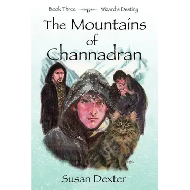 The Mountains of Channadran: Wizard's Destiny