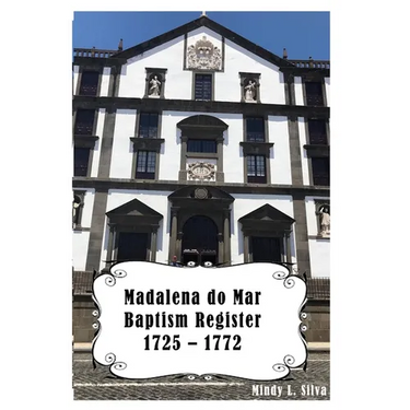 Madalena do Mar Baptisms: 1725-1772