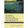 Days of Honor and Honesty: A Memoir
